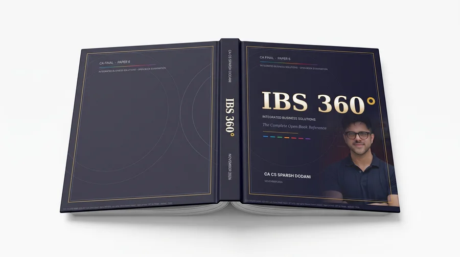 CA Final IBS 360 book for Paper 6 Integrated Business Solutions - all 7 subjects, Nov 2026 edition by CA Sparsh Dodani